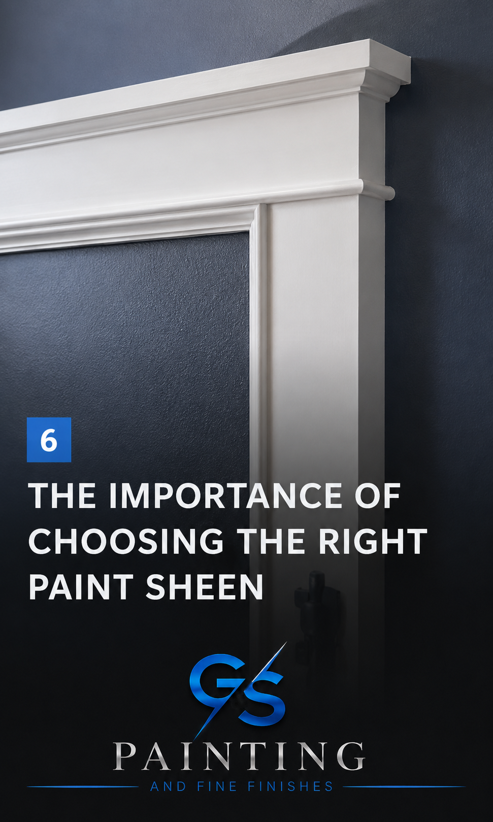 The Importance of Choosing the Right Paint Sheen